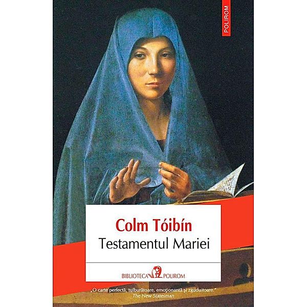 Testamentul Mariei / Biblioteca Polirom, Colm Tóibín