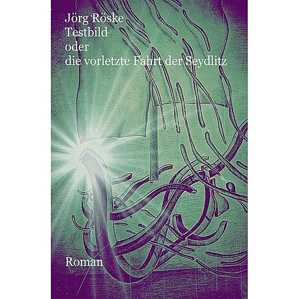 Testbild, Jörg Röske