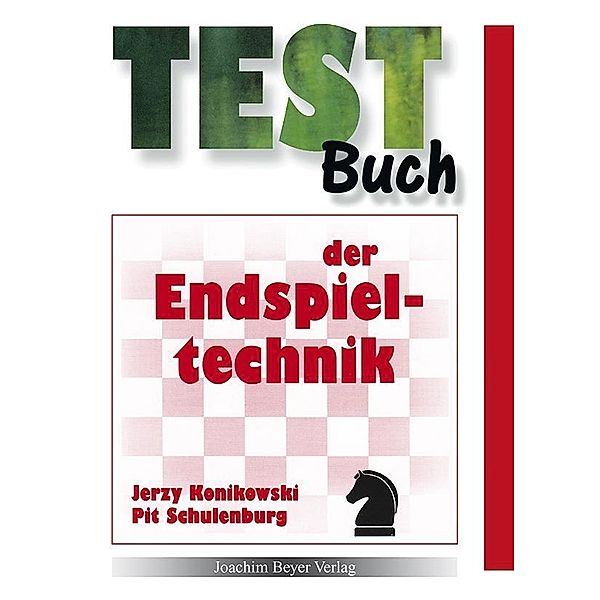 Testbuch der Endspieltechnik, Jerzy Konikowski, Pit Schulenberg