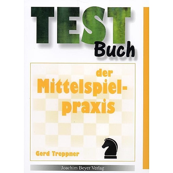 Testbuch der Mittelspielpraxis, Gerd Treppner