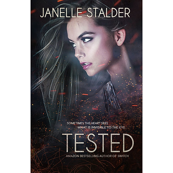 Tested, Janelle Stalder