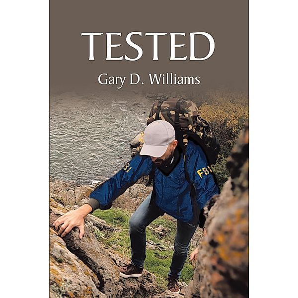 Tested, Gary D. Williams