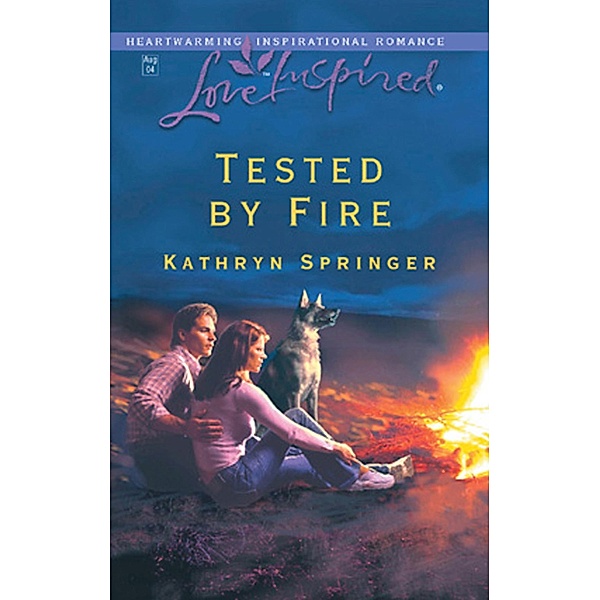 Tested By Fire, Kathryn Springer