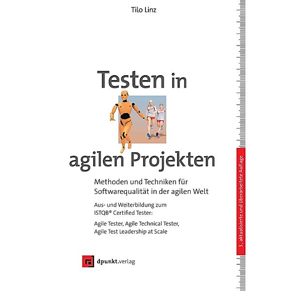 Testen in agilen Projekten, Tilo Linz