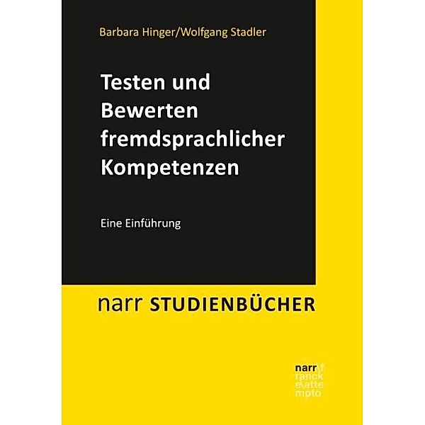 Testen und Bewerten fremdsprachlicher Kompetenzen; ., Barbara Hinger, Wolfgang Stadler