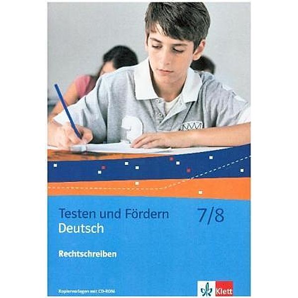 Testen und Fördern, Kopiervorlagen: Deutsch 7/8. Rechtschreiben, m. 1 CD-ROM