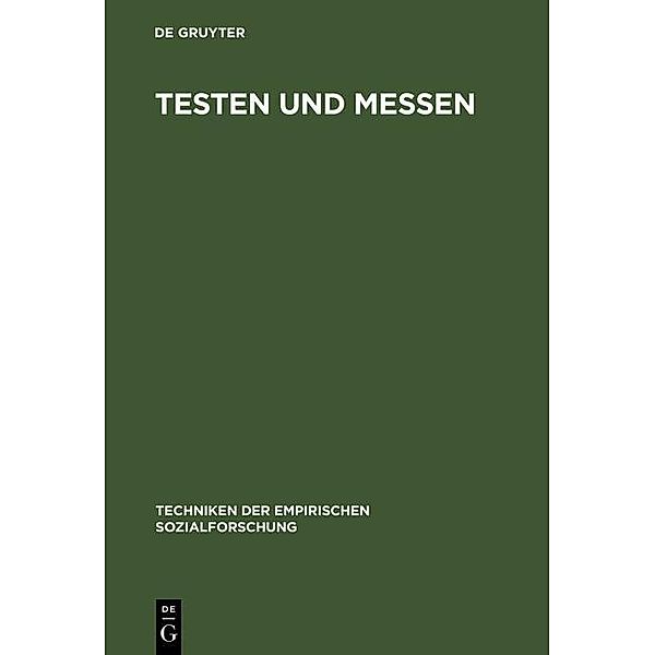 Testen und Messen / Techniken der empirischen Sozialforschung Bd.5