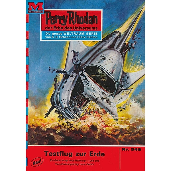 Testflug zur Erde (Heftroman) / Perry Rhodan-Zyklus Der Schwarm Bd.548, H. G. Francis
