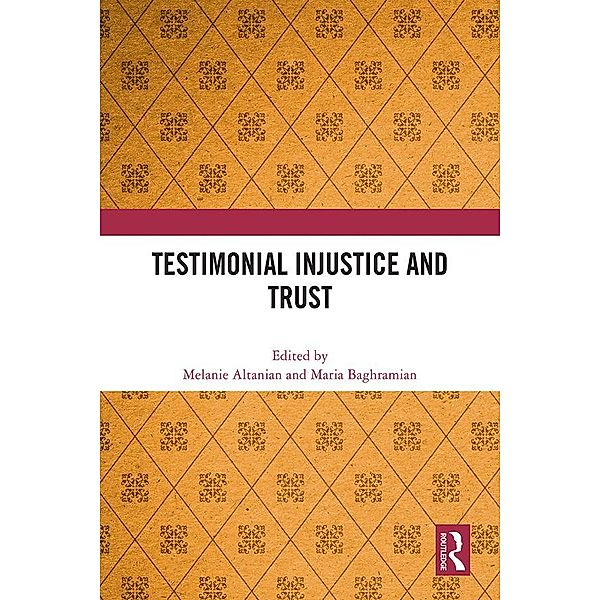 Testimonial Injustice and Trust