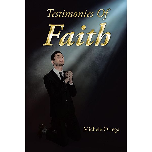 Testimonies Of Faith, Michele Ortega