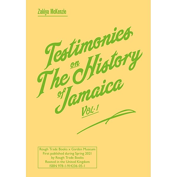 Testimonies on The History of Jamaica Vol. 1 / Rough Trade Edition GM Bd.4, Zakiya McKenzie