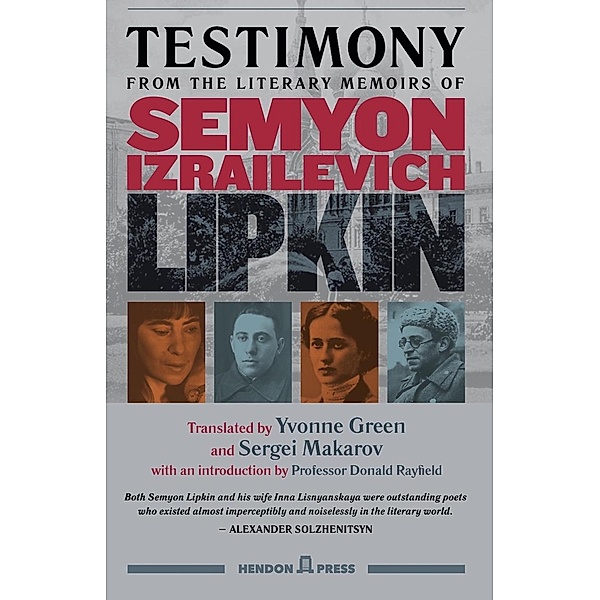 Testimony from the Literary Memoirs of Semyon Izrailevich Lipkin, Yvonne Green, Sergei Makarov