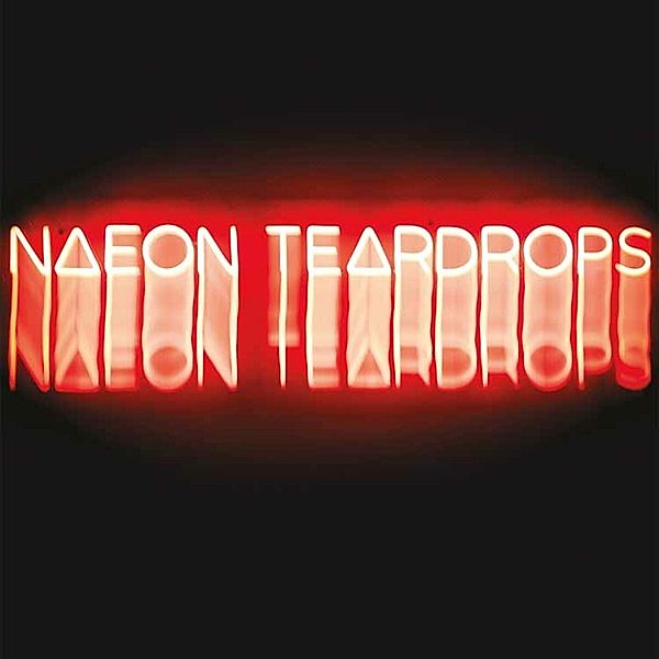 Testimony (Lim. Orange Vinyl), Naeon Teardrops