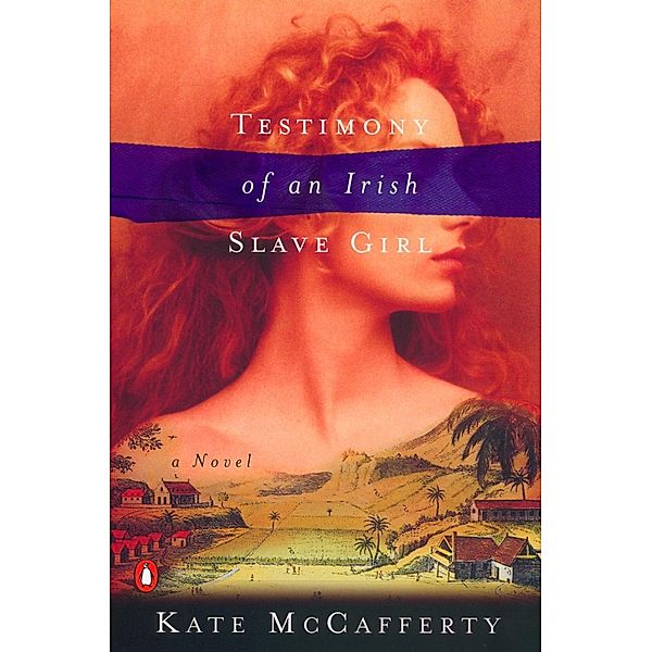 Testimony of an Irish Slave Girl, Kate McCafferty