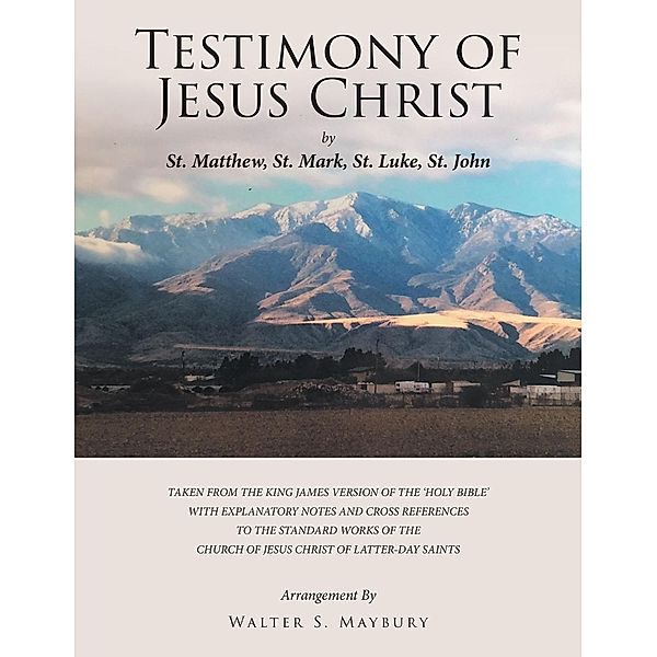 Testimony of Jesus Christ, Walter S. Maybury