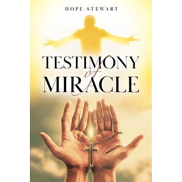 Testimony of Miracle / Prime Seven Media, Hope Stewart