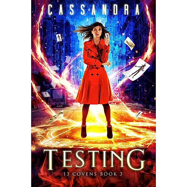 Testing / 13 Covens Bd.3, Cassandra, Hayley Lawson, Michael Anderle