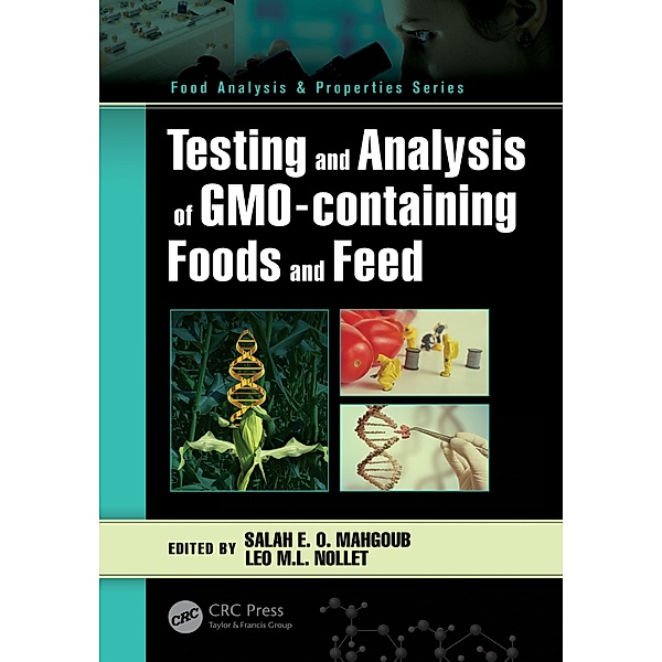 Testing and Analysis of GMO-containing Foods and Feed