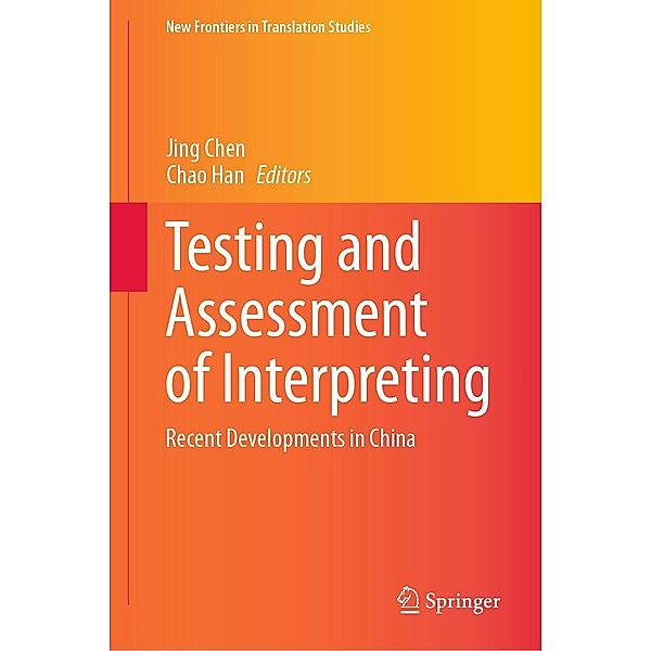 Testing and Assessment of Interpreting / New Frontiers in Translation Studies