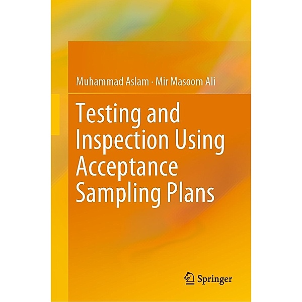 Testing and Inspection Using Acceptance Sampling Plans, Muhammad Aslam, Mir Masoom Ali