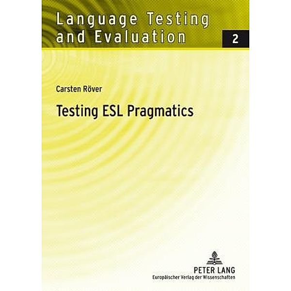 Testing ESL Pragmatics, Carsten Rover