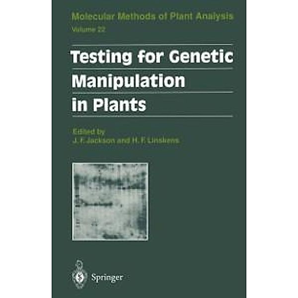 Testing for Genetic Manipulation in Plants / Molecular Methods of Plant Analysis Bd.22
