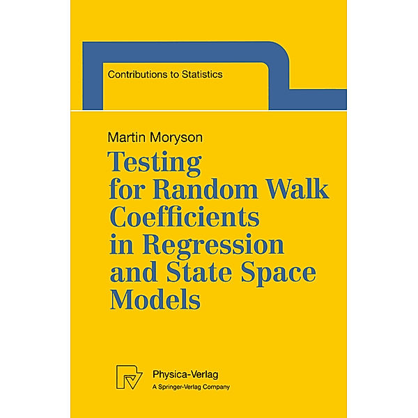 Testing for Random Walk Coefficients in Regression and State Space Models, Martin Moryson