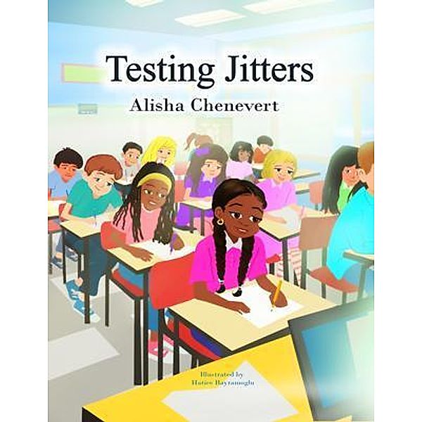 Testing Jitters / Alisha Chenevert, Alisha Chenevert