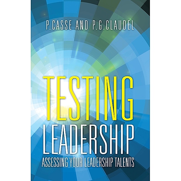 Testing Leadership, P. Casse, P. G. Claudel