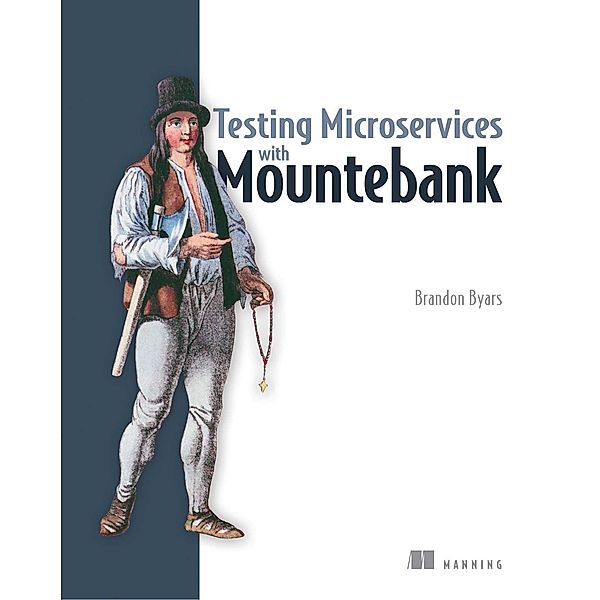 Testing Microservices with Mountebank, Brandon Byars