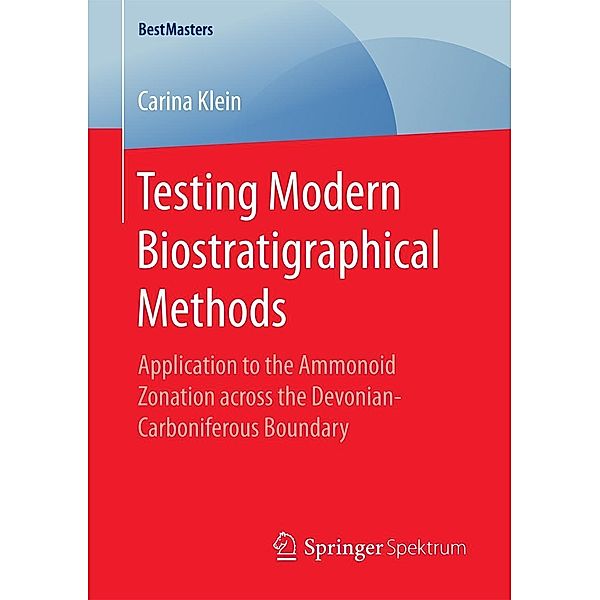 Testing Modern Biostratigraphical Methods / BestMasters, Carina Klein