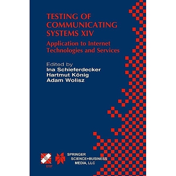 Testing of Communicating Systems XIV / IFIP Advances in Information and Communication Technology Bd.82
