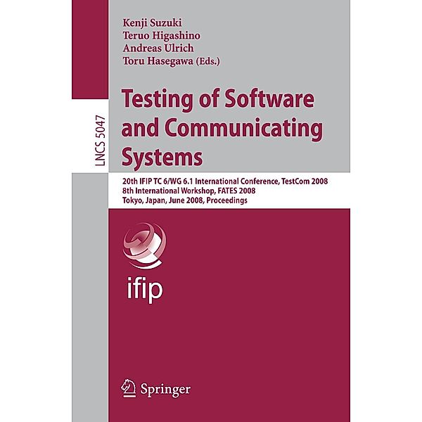 Testing of Software and Communicating Systems / Lecture Notes in Computer Science Bd.5047