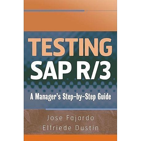 Testing SAP R/3, Jose Fajardo, Elfriede Dustin