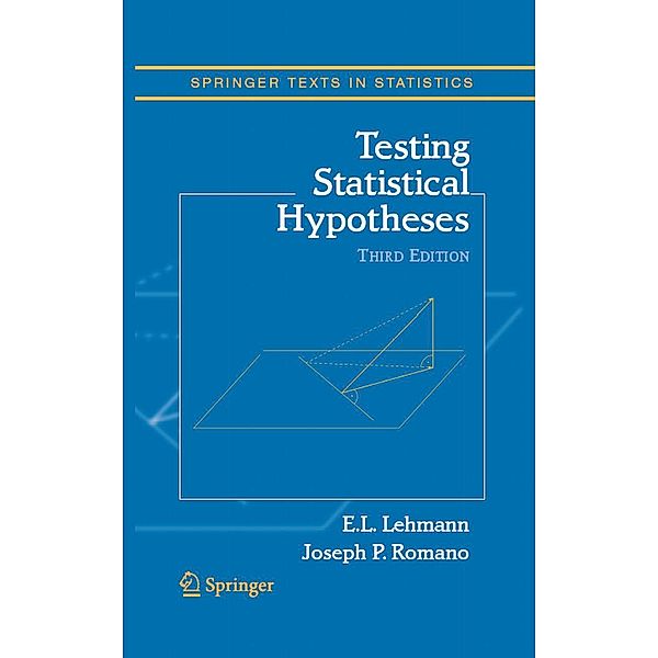 Testing Statistical Hypotheses / Springer Texts in Statistics, Erich L. Lehmann, Joseph P. Romano