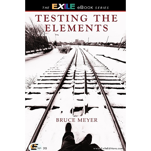 Testing the Elements, Bruce Meyer