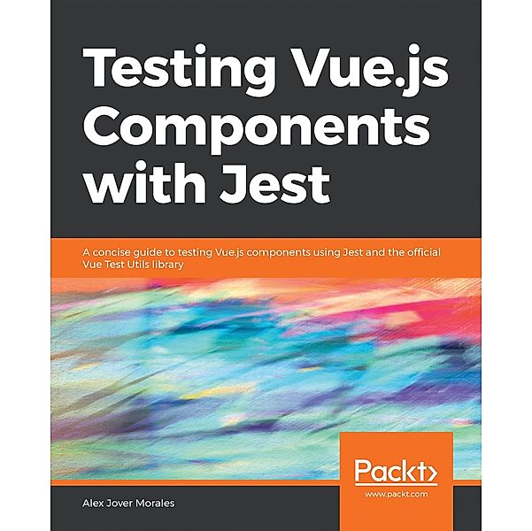 Testing Vue.js Components with Jest, Morales Alex Jover Morales