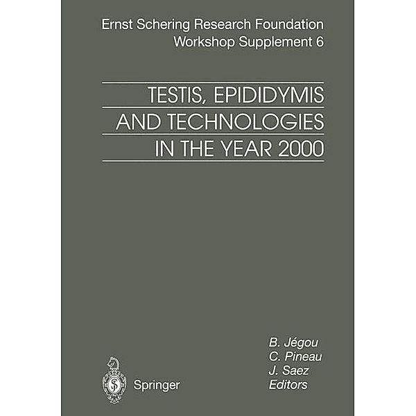 Testis, Epididymis and Technologies in the Year 2000