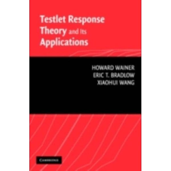 Testlet Response Theory and Its Applications, Howard Wainer