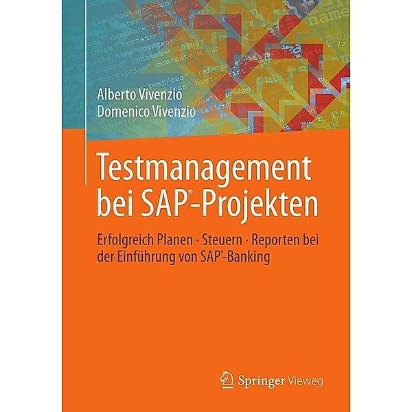 Testmanagement bei SAP-Projekten, Alberto Vivenzio, Domenico Vivenzio