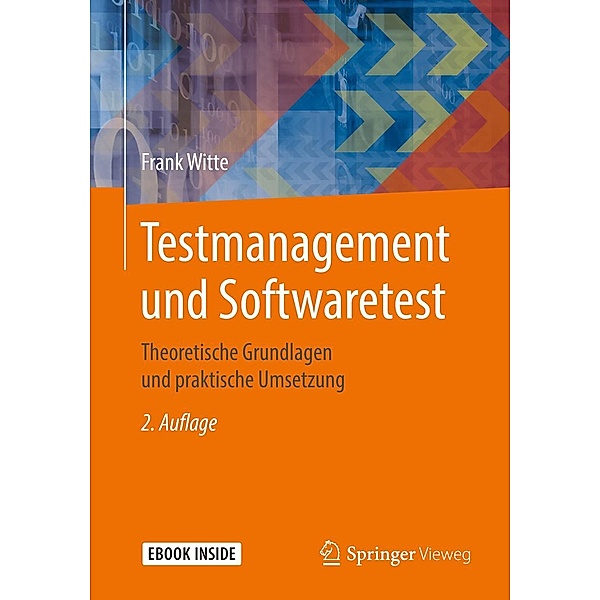 Testmanagement und Softwaretest, Frank Witte