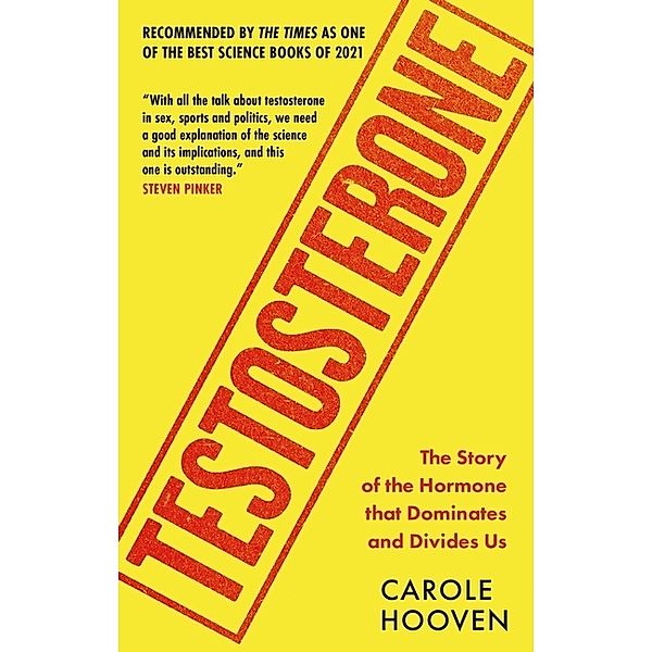 Testosterone, Carole Hooven