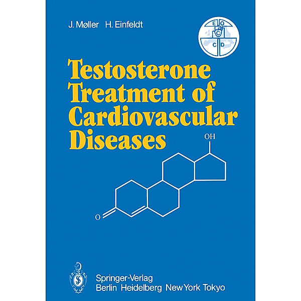 Testosterone Treatment of Cardiovascular Diseases, J. Moller, H. Einfeldt
