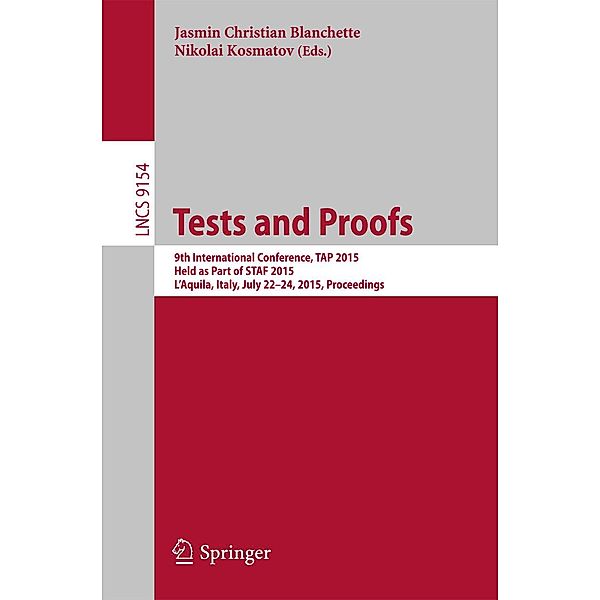 Tests and Proofs / Lecture Notes in Computer Science Bd.9154