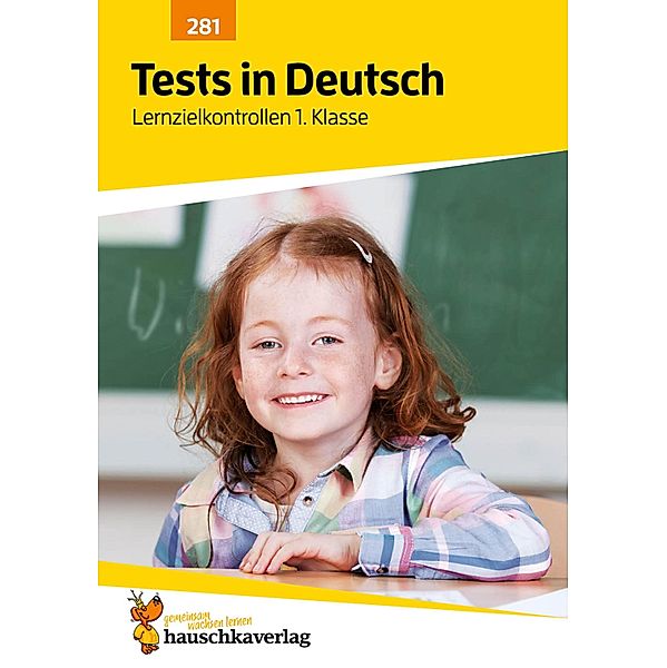 Tests in Deutsch - Lernzielkontrollen 1. Klasse / Lernzielkontrollen, Tests und Proben Bd.865, Ulrike Maier