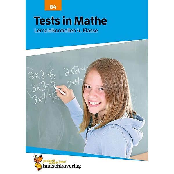 Tests in Mathe - Lernzielkontrollen 4. Klasse / Lernzielkontrollen, Tests und Proben Bd.974, Agnes Spiecker