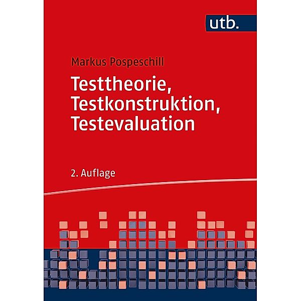 Testtheorie, Testkonstruktion, Testevaluation, Markus Pospeschill