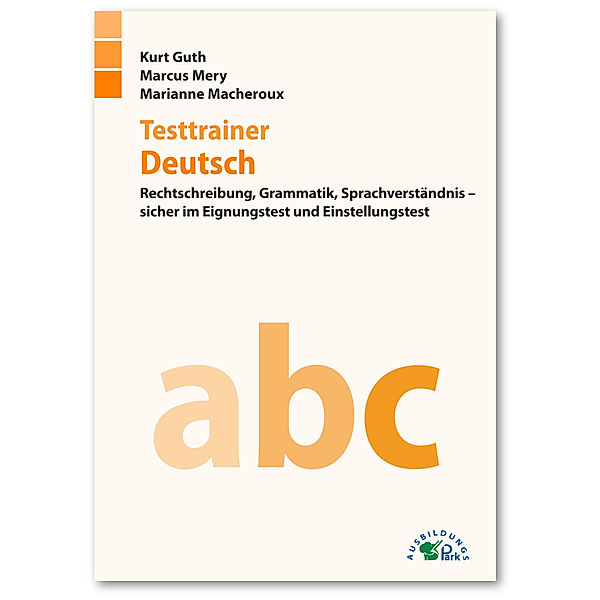 Testtrainer Deutsch, Kurt Guth, Marcus Mery, Marianne Macheroux