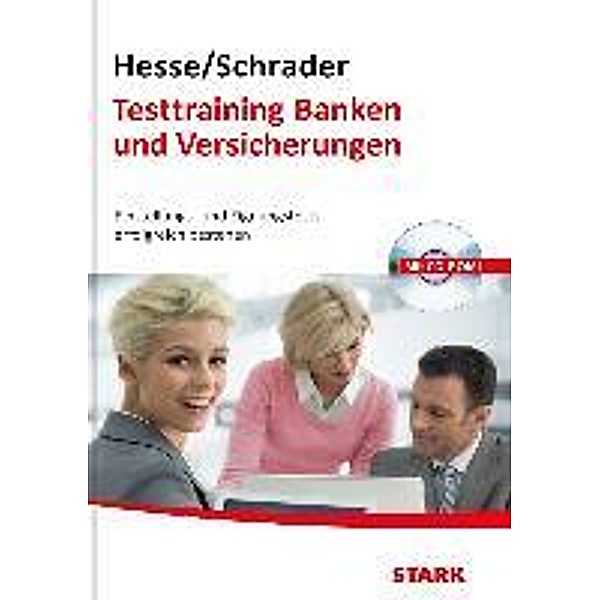 Testtraining Banken und Versicherungen, m. CD-ROM, Jürgen Hesse, Hans-Christian Schrader