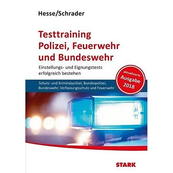 Testtraining Polizei, Feuerwehr und Bundeswehr, Jürgen Hesse, Hans-Christian Schrader